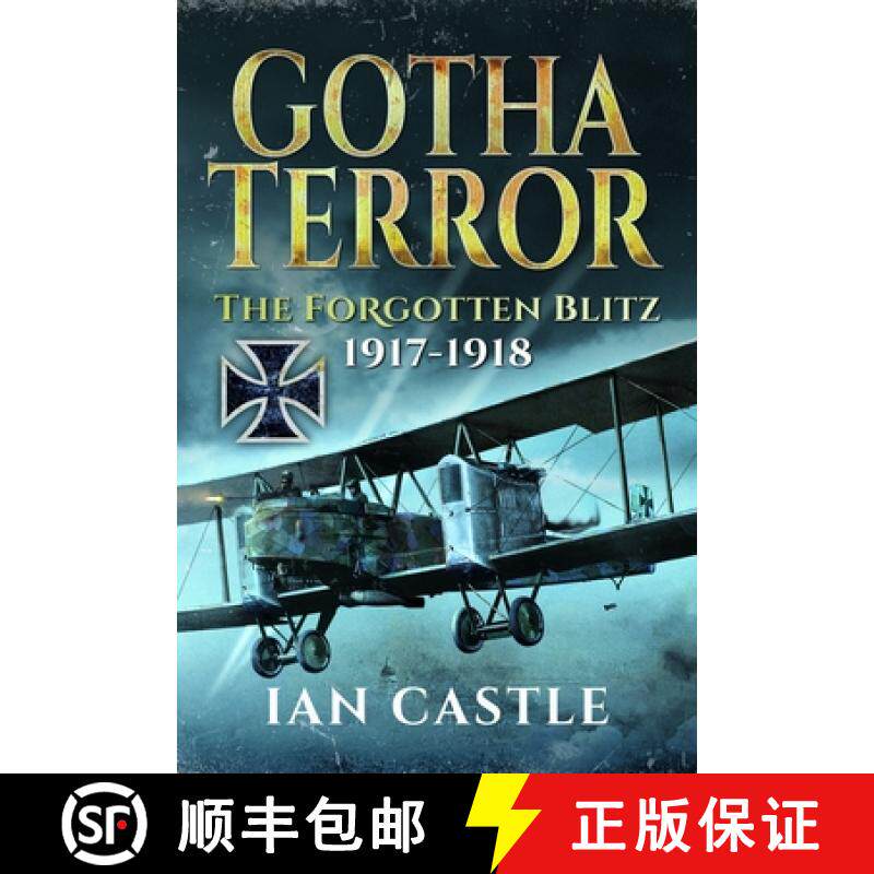 【3-4周达】Gotha Terror: The Forgotten Blitz, 1917-1918 [9781399049351]