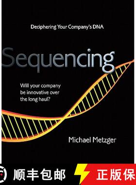 【3-4周达】Sequencing: Deciphering Your Company's DNA [9780982656600]