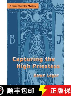 预订 Capturing the High Priestess: A Cassie Thornton Mystery [9780960001705]