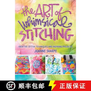 Art Stitching The Inspiring 9781632502056 and 4周达 Stitch Creative Whimsical Projects Techniques