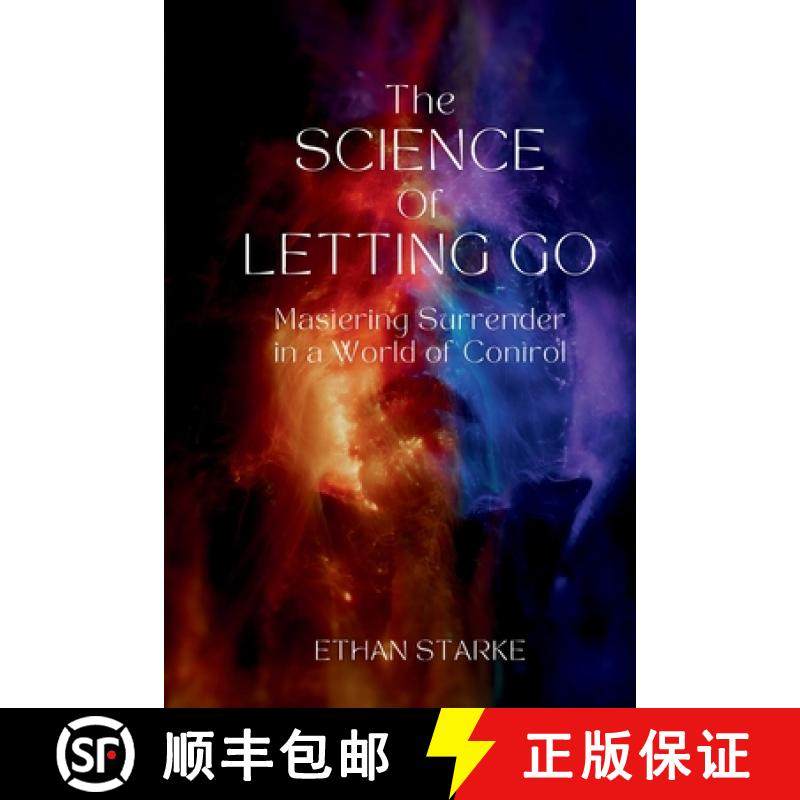 预订 The Science of Letting Go: Mastering Surrender in a World of Control [9798992247558]