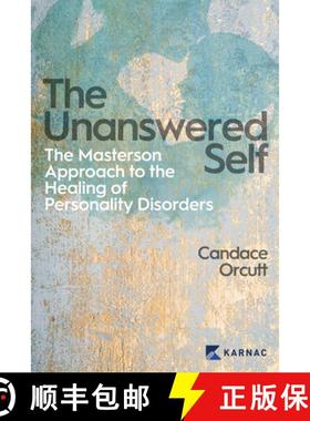 【3-4周达】The Unanswered Self : The Masterson Approach to the Healing of Personality Disorders [9781913494322]
