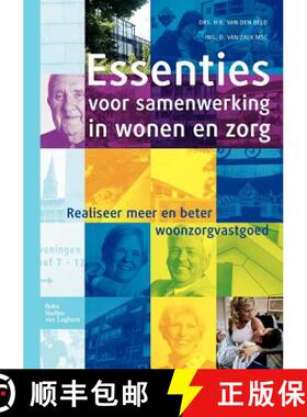 【3-4周达】Essenties Voor Samenwerking in Wonen En Zorg: Realiseer Meer En Beter Woonzorgvastgoed [9789031376292]