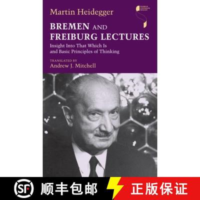 【3-4周达】Bremen and Freiburg Lectures: Insight Into That Which Is and Basic Principles of Thinking [9780253002310]
