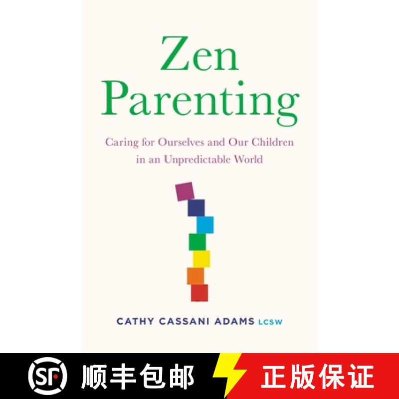 【3-4周达】Zen Parenting: Caring for Ourselves and Our Children in an Unpredictable World [9780306925207]