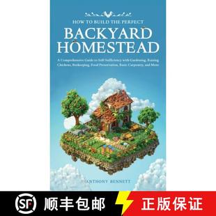 the Self Perfect Build How Sufficiency Guide Backyard wit... Comprehensive 4周达 9781761590689 Homestead