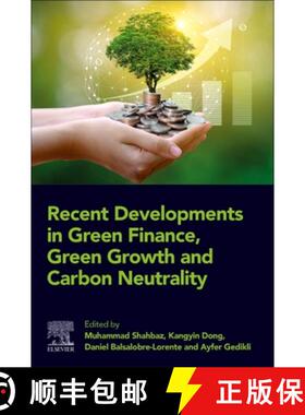 【3-4周达】Recent Developments in Green Finance, Green Growth and Carbon Neutrality [9780443159367]