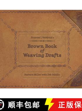 【3-4周达】Frances L. Goodrich's Brown Book of Weaving Drafts [9780764345418]