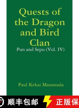 【3-4周达】Quests of the Dragon and Bird Clan:  Pun and Sepu (Vol. IV) [9781329855342]
