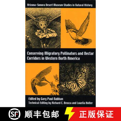 【3-4周达】Conserving Migratory Pollinators and Nectar Corridors in Western North America [9780816542420]