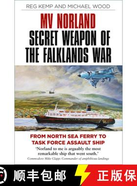 【3-4周达】Mv Norland, Secret Weapon of the Falklands War: From North Sea Ferry to Task Force Assault... [9780750997126]