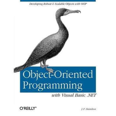 【4周达】Object-Oriented Programming with Visual Basic .Net: Developing Robust & Scalable Objects wit... [9780596001469]