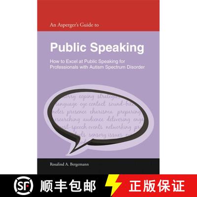 【3-4周达】An Asperger's Guide to Public Speaking: How to Excel at Public Speaking for Professionals ... [9781849055161]