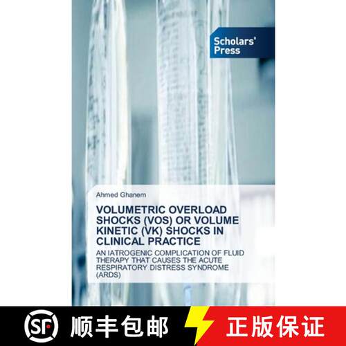 预订 Volumetric Overload Shocks (Vos) or Volume Kinetic (Vk) Shocks in Clinical Practice [9786202319843]