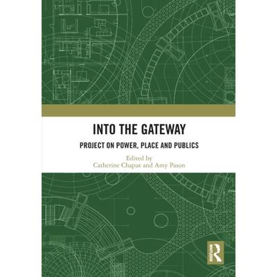 【4周达】Into the Gateway: Project on Power, Place and Publics [9781032193977]