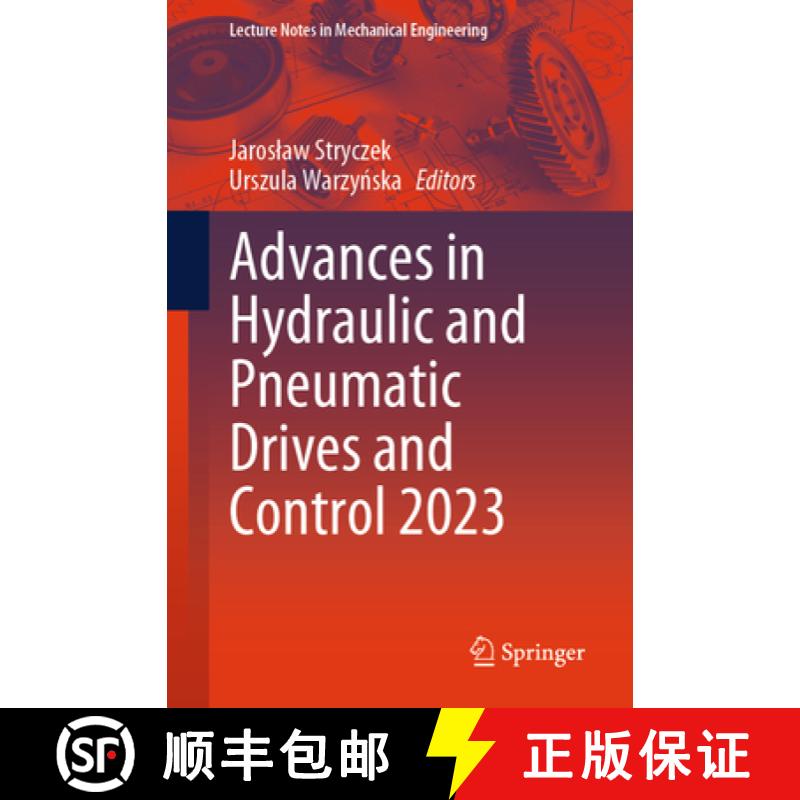 【2-3周达】Advances in Hydraulic and Pneumatic Drives and Control 2023 [9783031430015]