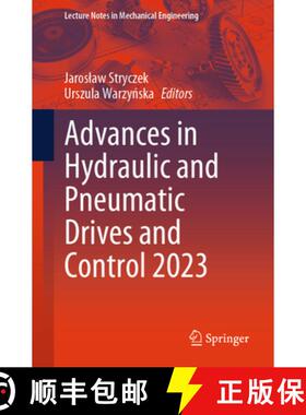 【3-4周达】Advances in Hydraulic and Pneumatic Drives and Control 2023 (1st ed. 2024) (1st ed. 2024) [9783031430015]