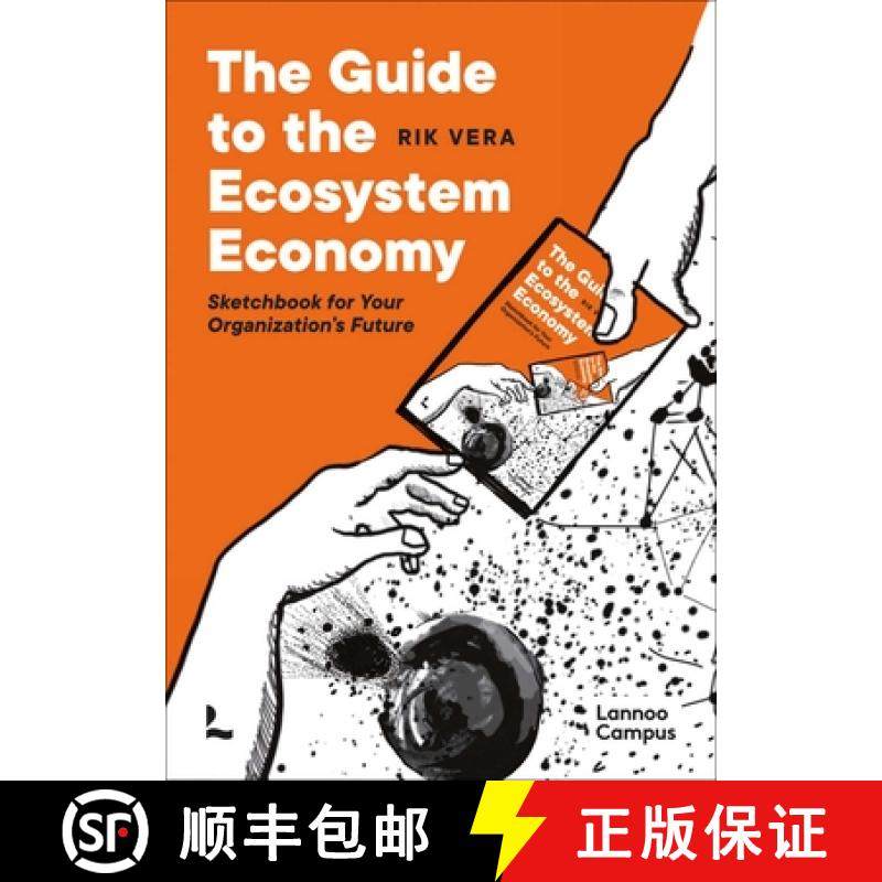 【3-4周达】The Guide to the Ecosystem Economy : Sketchbook for Your Organization's Future [9789401472104]