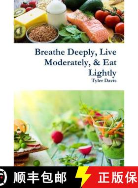 【3-4周达】Breathe Deeply, Live Moderately, & Eat Lightly [9781387744060]
