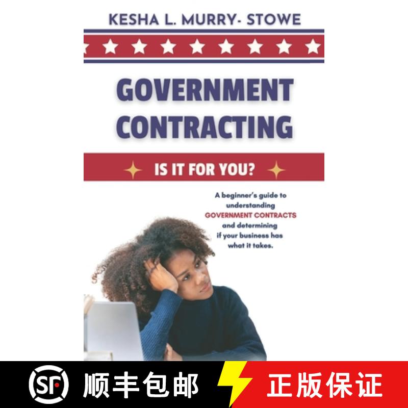 【2-3周达】Government Contracting: Is It For You?: A beginner's guide to understanding GOVERNMENT CON... [9798990686632]
