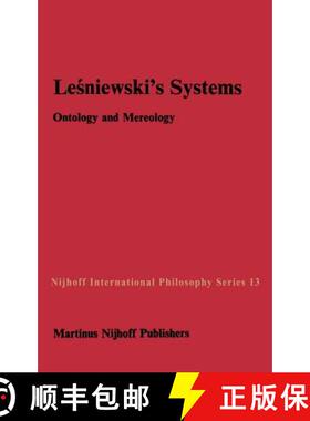 【3-4周达】Leśniewski's Systems: Ontology and Mereology [9789024728794]