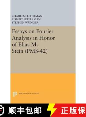 【3-4周达】Essays on Fourier Analysis in Honor of Elias M. Stein (PMS-42) [9780691632940]