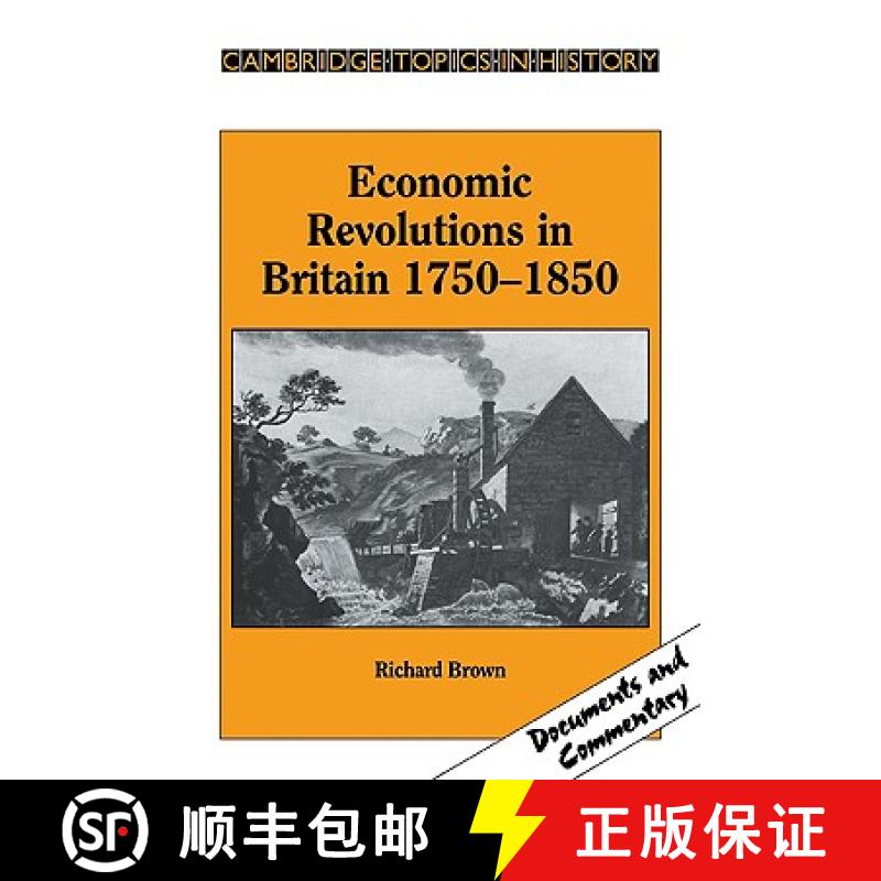 【3-4周达】Economic Revolutions in Britain, 1750-1850: Prometheus unbound? - Economic Revolutions in ... [9780521397858]