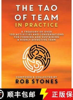 【3-4周达】The Tao of Team in Practice: A Treasury of Over 150 Activities and Conversations for Formi... [9780646822457]