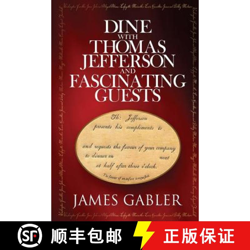 【3-4周达】Dine with Thomas Jefferson and Fascinating Guests [9780692031520]
