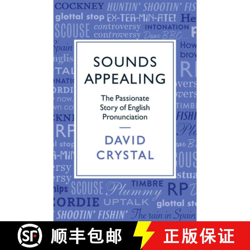 【3-4周达】Sounds Appealing: The Passionate Story of English Pronunciation [9781781256107]