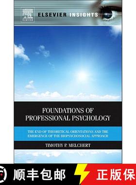 【3-4周达】Foundations of Professional Psychology: The End of Theoretical Orientations and the Emerge... [9780123850799]