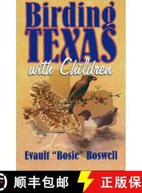 【3-4周达】Birding Texas With Children [9781556228407]