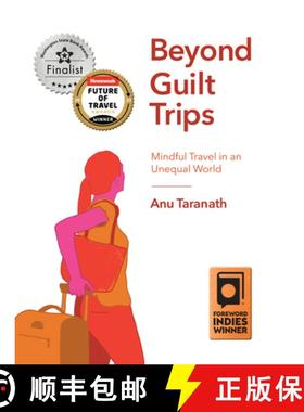 【3-4周达】Beyond Guilt Trips: Mindful Travel in an Unequal World [9781771134323]