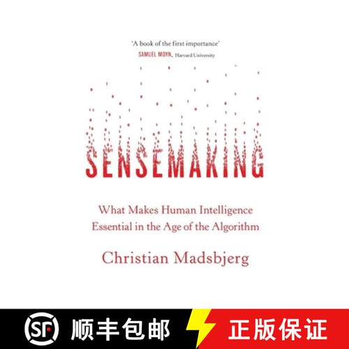 【3-4周达】Sensemaking: What Makes Human Intelligence Essential in the Age of the Algorithm [9780349142258]