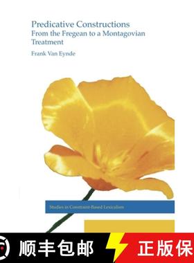 预订 Predicative Constructions: From the Fregean to a Montagovian Treatment [9781575868370]