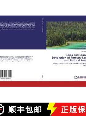 预订 Gains and Losses: Devolution of Forestry Land and Natural Forest [9783330323018]