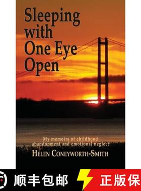 【3-4周达】Sleeping with one eye open: My memoirs of childhood abandonment and emotional neglect [9781789631951]