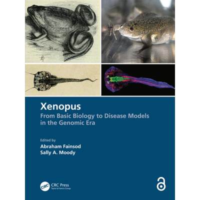 【4周达】Xenopus: From Basic Biology to Disease Models in the Genomic Era [9780367505271]