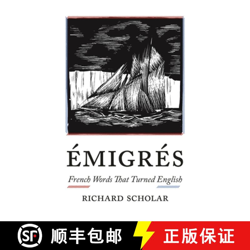 【3-4周达】Émigrés: French Words That Turned English [9780691190327]