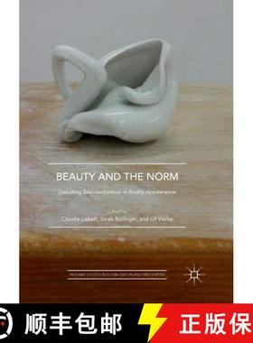 【3-4周达】Beauty and the Norm : Debating Standardization in Bodily Appearance [9783030081911]