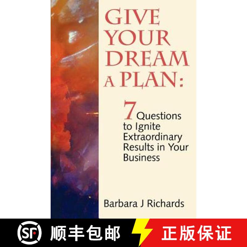 【3-4周达】Give Your Dream a Plan: 7 Questions to Ignite Extraordinary Results in Your Business [9780987681904]