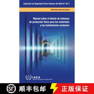 【3-4周达】Manual Sobre El Diseño De Sistemas De Protección Física Para Los Materiales Y Las Insta... [9789203110235]