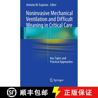 【3-4周达】精装 Noninvasive Mechanical Ventilation and Difficult Weaning in Critical Care: Key Topics... [9783319042589]