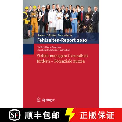【3-4周达】Fehlzeiten-Report 2010 : Vielfalt managen: Gesundheit fördern - Potenziale nutzen [9783642128974]