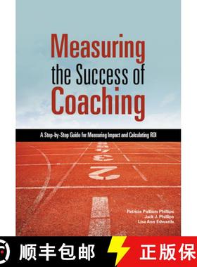 【3-4周达】Measuring the Success of Coaching : A Step-by-Step Guide for Measuring Impact and Calculat... [9781562868239]