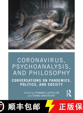 【3-4周达】Coronavirus, Psychoanalysis, and Philosophy: Conversations on Pandemics, Politics and Society [9780367713669]