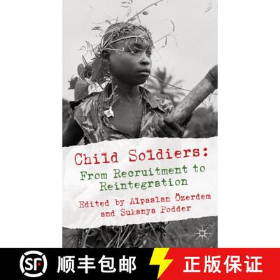 【3-4周达】Child Soldiers: From Recruitment to Reintegration [9780230241961]