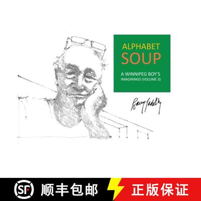 【3-4周达】Alphabet Soup: A Winnipeg Boy's Imaginings (Volume 3) [9781777866556]