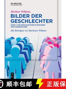【3-4周达】Bilder Der Geschlechter: Band 1: Die Kindlichen Geschlechter in Romanen Und Kinderfilmen [9783110613582]