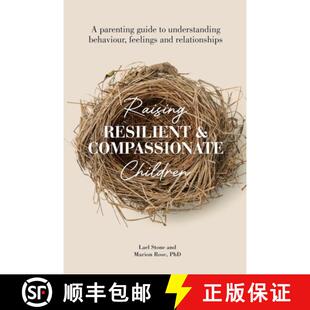 【3-4周达】Raising Resilient and Compassionate Children : A Parenting Guide to Understanding Behaviou... [9780645551532]